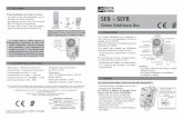 Trois possibilités pour tester la sirène : SEB - SEFBde -25 C à +70 C-D ime no : 18 x27(3 0aecflsh) m-Boîtier ABS-PC-Poids (avec batterie) : 2,5 Kg - Modulation Intrusion : 1400