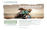SENGAGER...Fondation Yves Rocher – 7 chemin de Bretagne – 92 444 Issy-les-Moulineaux - France La participation au Prix Terre de Femmes implique l’acceptation pleine et entière