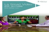 La Smart Video est arrivée - DWPro€¦ · oubliez les changements pénibles: fini le chevauchement des menus d'options ou les commandes de changement d'écran complexes! › Enregistrez