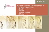 Brochure – Master 2 Professionnel de Psychologie, parcours€¦ · 2017-2018 Brochure – Master 2 Professionnel de Psychologie, parcours : - Social - Médical - Infanto-Juvénile