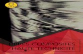 FIBRES COMPOSITES HAUTE TECHNICITÉ · 2019. 1. 25. · Fibres de renfort Taille de câble Température Tg Point de fusion Fibres de renfort Taille Tex Matrice Polymère UHWPE PP