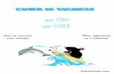 Cahier de vacances ; du CP au CE1 - Lulu la taupe · 2018. 7. 31. · au CE1 lululataupe.com Jeux et exercices avec corrigés Pour apprendre en s’amusant. Colorie d’une même