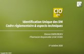Identification Unique des DM Cadre règlementaire & aspects ...€¦ · 01/10/2020 • IUD-ID de base (Basic UDI-DI) – Identifiant attribué par le fabricant à une gamme de dispositifs