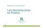 Les biocarburants en France 08 2012 - UFIP€¦ · PCI MegaJoules/l l/100 km Mixte (*) PCI MegaJoules/l SP95 32 7,7 Ethanol 21 SP95-E10 31 7.9 EMHV 33 Gazole 36 5.6 E85 (85% d'éthanol)