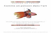 DOSSIER DE PRESSE - Château de Bouthéon...5 Communiqué de presse Comme un poisson dans l’art Du 18 janvier au 4 mai 2014 Des poissons, des poissons, des poissons, des petits et