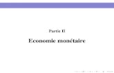 Economie S3 Financement de l'économie...Modes de création monétaire : Emission de monnaie ﬁduciaire par une BC Octroi de crédit par une BSR Acquisition deTCN par les banques