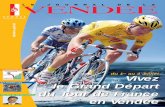 Vivez du Tour de France · 2020. 9. 22. · Vivez heure par heure le grand départ du tour de France 2005 en Vendée Dès le mardi 28 juin, les premiers coureurs du Tour de France