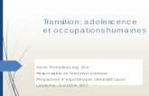Transition: adolescence et occupations humaines · PDF file 2017. 12. 21. · Asbjørnslett, M., et al. (2015).How children with disabilities engage in occupations during a transitional