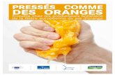 Press£©s comme des oranges - Supply 2015. 11. 16.¢  2 | Press£©s comme des oranges enqu£¾te chez les