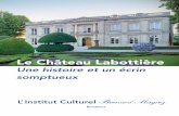 Le Château Labottière - SEEweb1.see.asso.fr/mea2012/images/Le_Chateau_Labottiere_version_b… · Le style néoclassique du Château Labottière très à la mode au XVIIIème, s’est