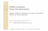 Fidélit é et Justesse Essais inter -laboratoiresphysiquechimie-ea.ensfea.fr/wp-content/uploads/sites/10/2016/10/94... · fiabilité des techniques qui relèvent de la biologie médicale.