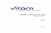 VITAM - Scénarios de test · Ce document présente les différentes méthodes et outils permettant de tester au maximum les fonctionnalités offertes par la solution logicielle Vitam,