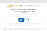 Notice et présentation WeSend Outlook V1 · Notice et présentation WeSend Outlook V1.0 « Envoyer des fichiers volumineux directement depuis Outlook de Microsoft. » DROPCLOUD S.A.S.
