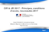CIR & JEI 2017 : Principes, conditions · 2017. 3. 7. · Page 1 CIR & JEI 2017 : Principes, conditions d’accès, nouveautés 2017 Gérald THOUAND (Pr, Université de Nantes) Délégation