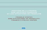 POSITION DE LA FRANCE SUR LES ÉTATS FRAGILES ET LES … · 2017. 3. 1. · important (financements divers et assistance tech-nique) qui puisse répondre, au-delà de l’urgence