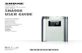SHA900 User Guide (English) - Shure USER GUIDE Le Guide de l¢â‚¬â„¢Utilisateur ... ¢â‚¬¢ Do not short circuit;