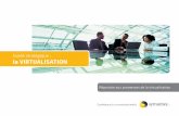 Guide stratégique : la VIRTUALISATIONimg2.insight.com/graphics/fr/symantec/strategic... · est passé "de la virtualisation pour la consolidation à la gestion de la virtualisation