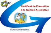 Certificat de Formation à la Gestion Associative · 2020. 1. 24. · Certificat de Formation à la Gestion Associative . SOMMAIRE 1- Le projet associatif Les hiffes de l’ESS ...