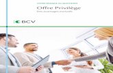 New VOTRE BANQUE AU QUOTIDIEN Offre Privilège · 2020. 5. 7. · 5 Gratuite dès CHF 10 000 d’avoirs à la BCV (sinon CHF 5/mois), l’offre Privilège inclut: App BCV Mobile Capturez