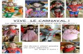 VIVE LE CARNAVALstlaurentsursevre-montfort.fr/.../2016/03/Vive-le-carnaval-2016.pdf · fête du carnaval, en découvrant et nommant les jolis déguisements et leurs accessoires !