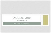 access 2010 Microsoft - e-monsiteyaopatrick.e-monsite.com/medias/files/access.2010.m1.07... · 2014. 4. 30. · MISE EN ROUTE DE ACCESS 2010 1) Définitions - Composition d’une