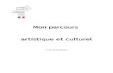 Mon parcours artistique et culturel livret enseignantarts-culture.circo70.ac-besancon.fr/wp-content/... · type carnet de voyage, portfolio, cahier numérique, carnet de curiosités,