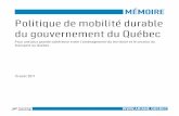 Politique de mobilité durable du gouvernement du Québec€¦ · Au Québec, la Stratégie nationale de mobilité durable adoptée en 2014 par le ministère des Transports du Québec