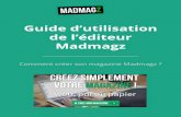Guide d’utilisation de l’éditeur Madmagz · 2020. 1. 7. · Madmagz possède également une fonction collaborative qui vous permet d’inviter plusieurs personnes à travailler