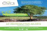 DU TRAITEMENT DES DÉCHETS - Run Eva · 2020. 9. 14. · des déchets dans les microrégions ouest et sud de La Réunion LA RÉUNION FACE AU DÉFI DU TRAITEMENT DES DÉCHETS Dossier