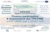 Financement des TPE/PME · 2020. 3. 5. · La 2ième Edition du Symposium Annuel de la Finance Participative SAFIP’2020 Finance Participative & Financement des TPE/PME 1-2 Avril