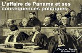 L’affaire de Panama et ses conséquences politiques€¦ · l’affairedu Panama conduit à son remplacement le 1er janvier 1893. Il deviendra néanmoins Président de la République