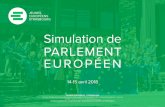 Simulationde PARLEMENT EUROPÉEN...PARLEMENT EUROPÉEN JEUNES EUROPÉENS STRASBOURG ... SimulationdeParlementeuropéen•14-15avril2018 JEUNESEUROPÉENS-STRASBOURG Cette expérience