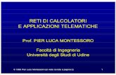 RETI DI CALCOLATORI E APPLICAZIONI TELEMATICHEweb.diegm.uniud.it/pierluca/public_html/teaching/rceat_nettuno/pdf/0… · © 1999 Pier Luca Montessoro (si veda la nota a pagina 2)