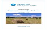 La Région présente un Plan Sécheresse exceptionnel · 6 III. Un plan d’urgen e inédit débloqué par la Région Dans un souci de solidarité, la Région Auvergne-Rhône-Alpes