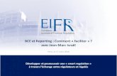 BCE et Reporting : Comment ¢« faciliter ¢» ? avec Jean-Marc ... Vision: single and integrated ERF for