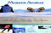 Mise en page 1 - Chalet Morzine...Super-Morzine/Avoriaz 16 (Ski de fond) 7 Les Crêtes de Zore 18 2h 0 8 Super-Morzine 20 3h30 D'Avoriaz : - 400m et + 90m De Morzine :- 360m 9 Le Village