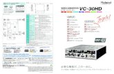 VC-30HD triple out - Roland Corporationlib.roland.co.jp/products/jp/brochures/res/62225124/VC...HDVカメラ／デッキ V-1600HD マルチフォーマット･ビデオ･スイッチャー