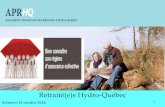 Retraité(e)s Hydro-Québec - WordPress.com...Automne 14 octobre 2016 Retraité(e)s Hydro-Québec 1. L'objectif de la rencontre est avant tout de ... Couverture familiale 2,470 $ 2,486