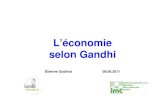 L’économie selon Gandhi - Philosophie et Management · 2011. 9. 11. · L’autosuffisance (swadeshi) • Le « plan gandhien » de développement économique proposé en 1944