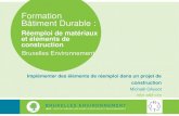 New Formation Bâtiment Durable - Bruxelles Environnement · 2017. 2. 24. · Réalisation : Recyclart * Marché à lots: - lot 1 concerne les fondations et a été attribué à une