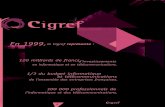En 1999, le Cigref · Chaque année, le Cigref étudie une des facettes de l’économie des systèmes d’information. En effet, la détermination et la maîtrise des coûts de l’informatique