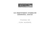LE RAPPORT PUBLIC ANNUELANNUEL 20132013€¦ · Le tome II du rapport public annuel 2013 est consacré aux suites données, par les responsables publics concernés, aux observations