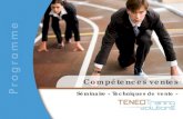 Compétences ventes - Teneo Training · commerciale de chacune de vos démarches de vente: • aborder de nouveaux clients • être à l’écoute • comprendre les besoins et les