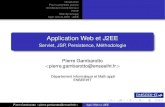 Application Web et J2EEgrigoras.perso.enseeiht.fr/ens/asi/j2ee/0_intro.pdf · J2EE :Servlet(++) séance 3 HTML et JSP pour interface utilisateur Pierre Gambarotto