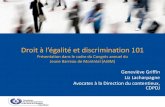 Droit à l’égalité et disrimination 101 · Droit à l’égalité & Discrimination L’artile 10 de la Charte prévoit le droit de toute personne à la reconnaissance et à l’exerie