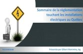 Règles touchant les installations électriques au Québec€¦ · Sommaire de la règlementation touchant les installations électriques au Québec 8 Table des matières •Partie