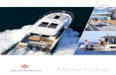 2020 - Jeanneau · rende, all’occorrenza, al 100 % da crociera o al 100% da pesca. 6 The new Merry Fisher 38F, cruising boat «par excellence», reinforcing a sense of inti-macy