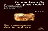 LA VOCATION DE L’ARBRE D’ORLe tombeau de Jacques Molai ou Le secret des conspirateurs, à ceux qui veulent tout savoir œuvre posthume de c.l.c.g.d.l.s.d.m.b.c.d.v. Charles-Louis