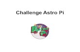 Challenge Astro Pi - euler · Présentation du concours Le Raspberry Pi ? Nano-ordinateur, de la taille d'un smartphone Processeur ARM OS Linux Environ 35 euros + 12 millions d'unités