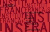 FRANCOPHONIE EN EUROPE : ENJEUX POLITIQUES ET …...consacrée à la « Francophonie en Europe : enjeux politiques et économiques » sont d’autant plus marquées que le Grand-Duché,